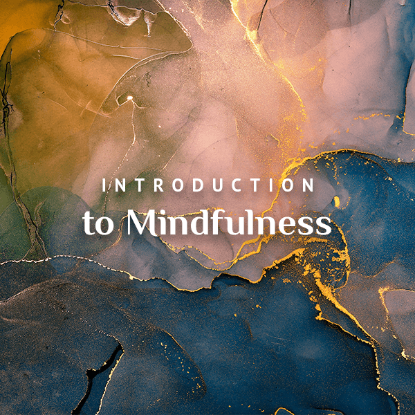 Intro to Mindfulness