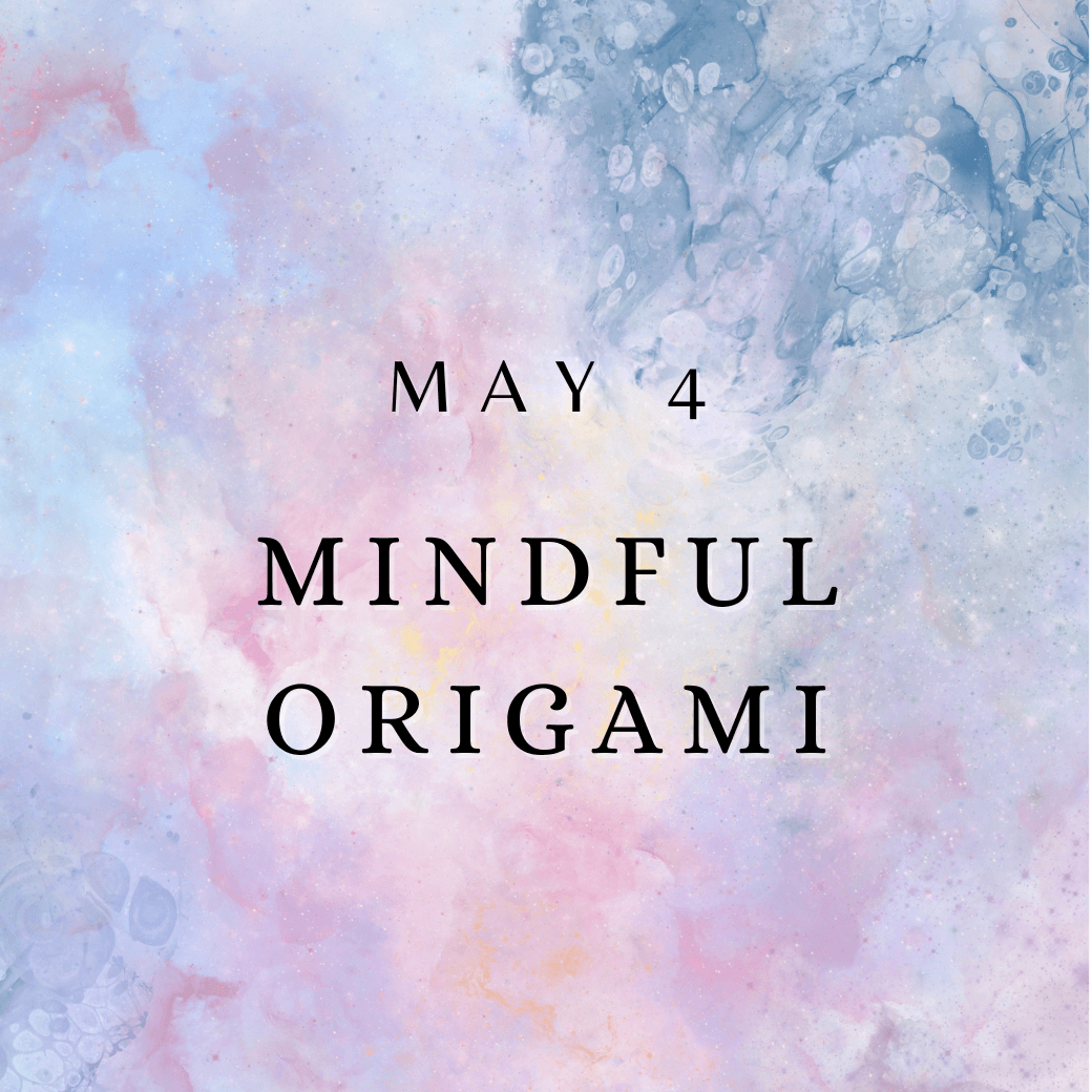 MB Mindful Origami May